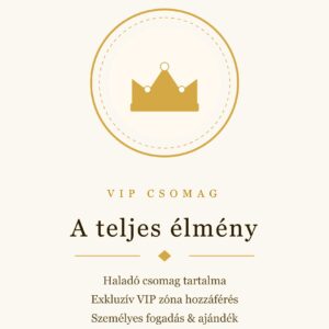 VIP csomag: A teljes élmény